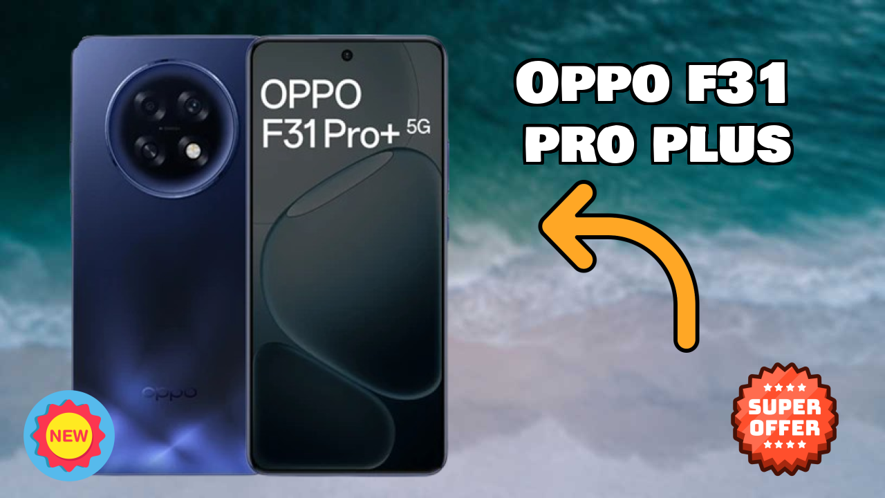 OPPO F31 Pro Plus Camera Review: 50 MP + 2 MP Rear Camera Photo Samples