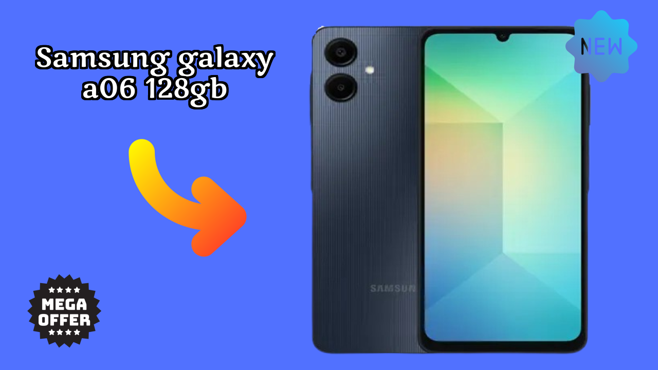 Samsung Galaxy A06 128GB at ₹9,599 - Best Features Explained