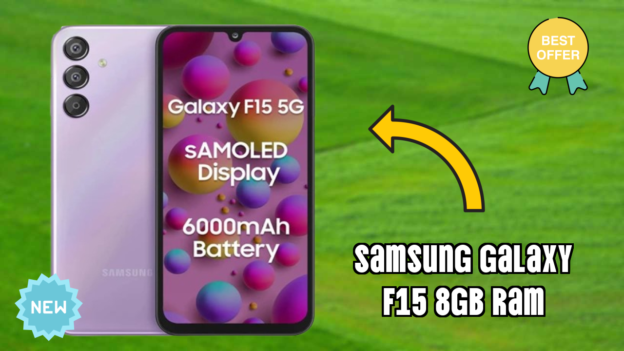 Samsung Galaxy F15 8GB RAM Display Quality: Super AMOLED Explained