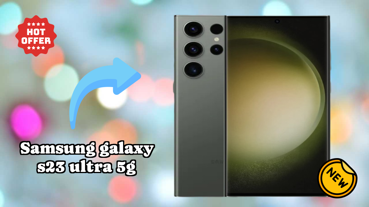 Samsung Galaxy S23 Ultra 5G at ₹79,999 - Complete Specifications