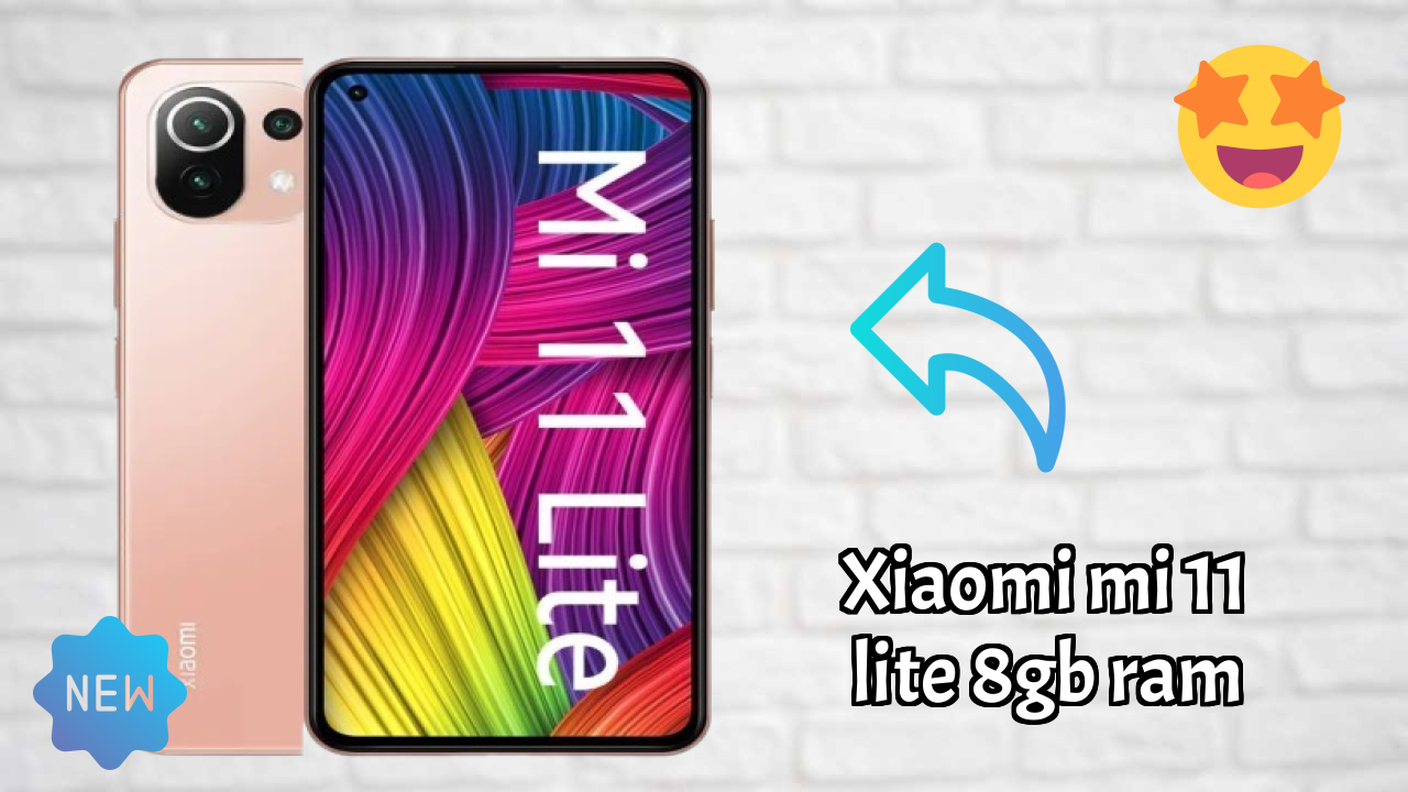 Xiaomi Mi 11 Lite 8GB RAM vs Samsung Galaxy: Complete Compare